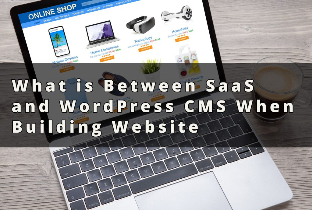 What is SaaS and WordPress CMS